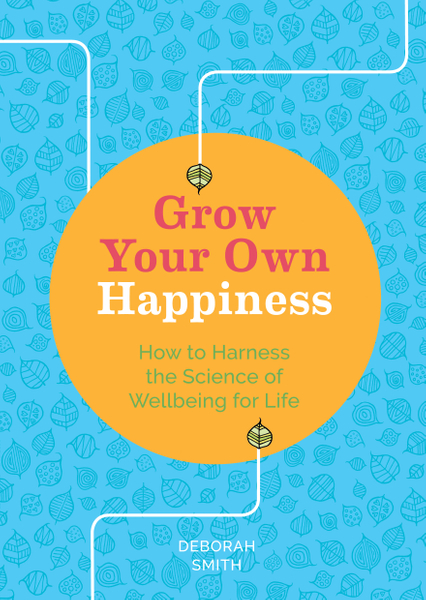 Grow Your Own Happiness