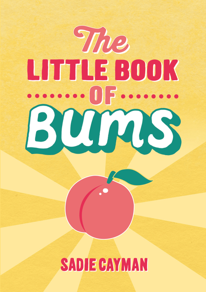 The Little Book of Bums