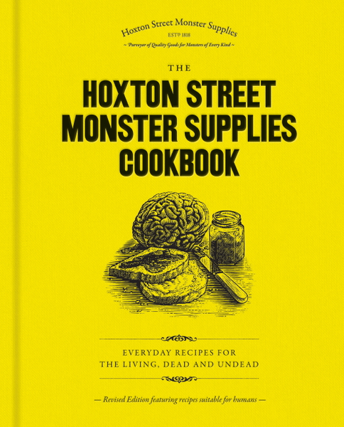 The Hoxton Street Monster Supplies Cookbook