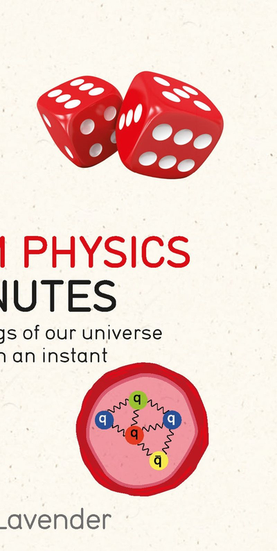 Quantum Physics in Minutes