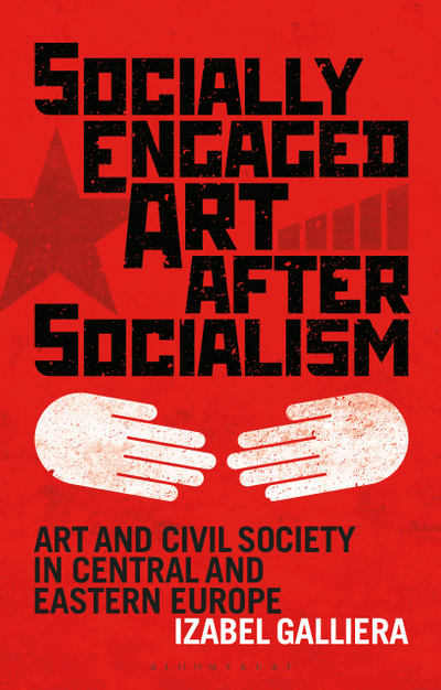 Socially Engaged Art after Socialism