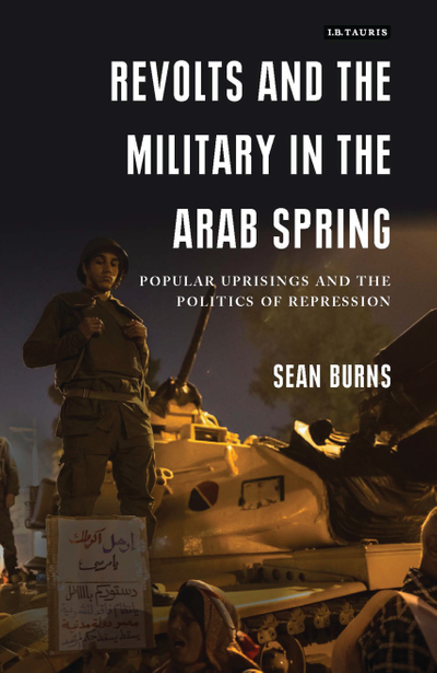 Revolts and the Military in the Arab Spring