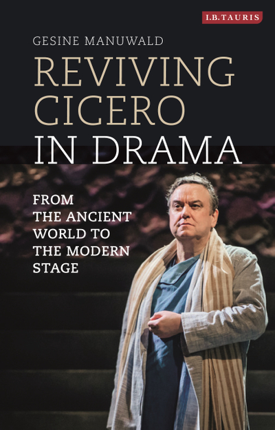 Reviving Cicero in Drama