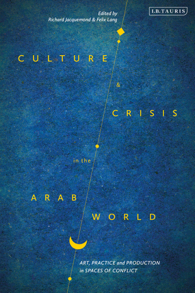 Culture and Crisis in the Arab World