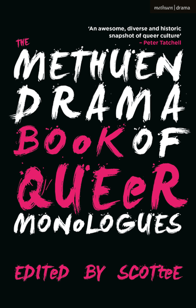 The Methuen Drama Book of Queer Monologues