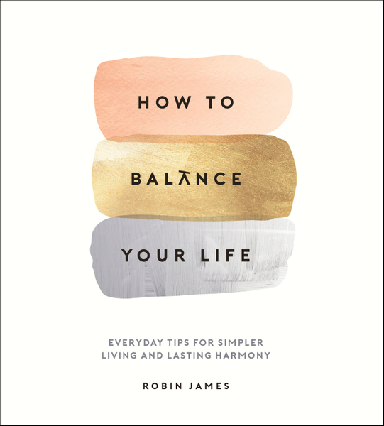 How to Balance Your Life