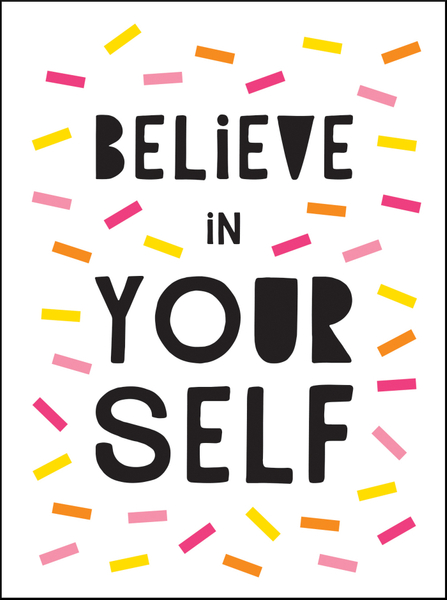 Believe in Yourself