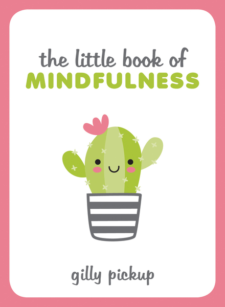 The Little Book of Mindfulness