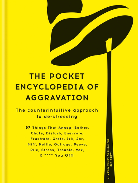 The Pocket Encyclopedia of Aggravation