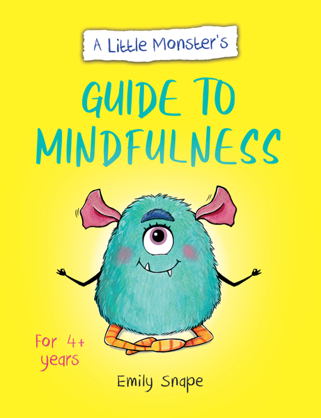 A Little Monster’s Guide to Mindfulness