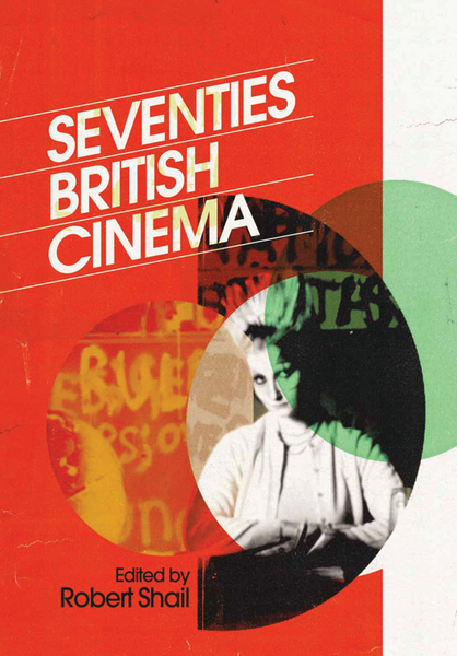 Seventies British Cinema