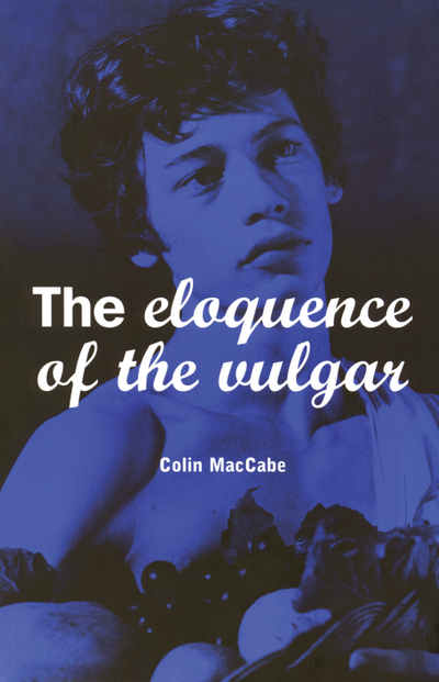 The Eloquence of the Vulgar