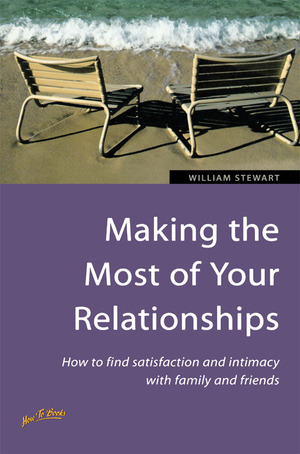 Making the Most of Your Relationships