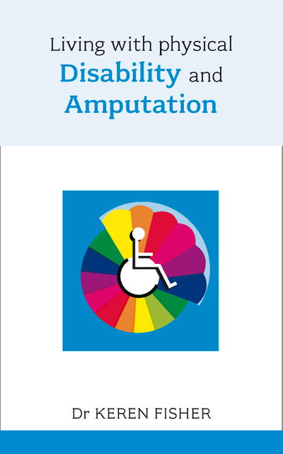 Living with Physical Disability and Amputation