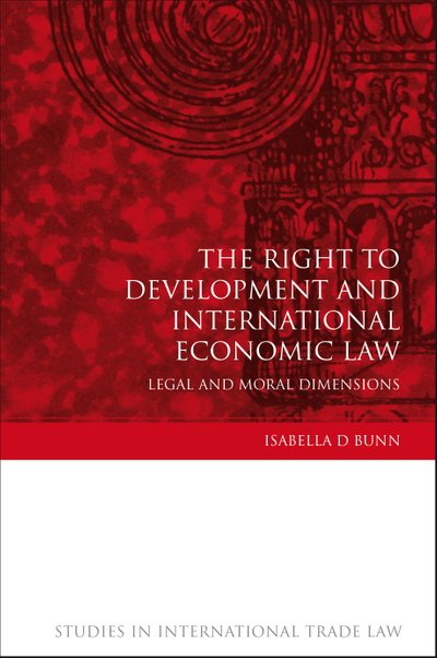 The Right to Development and International Economic Law