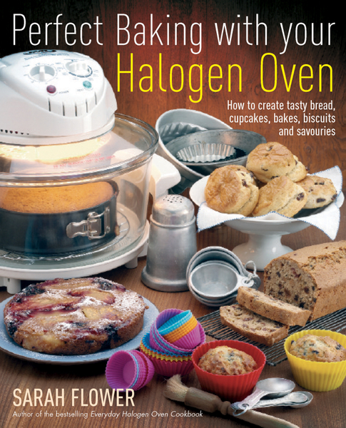 Perfect Baking With Your Halogen Oven