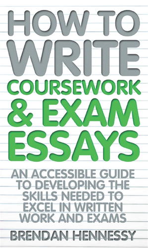 How To Write Coursework and Exam Essays