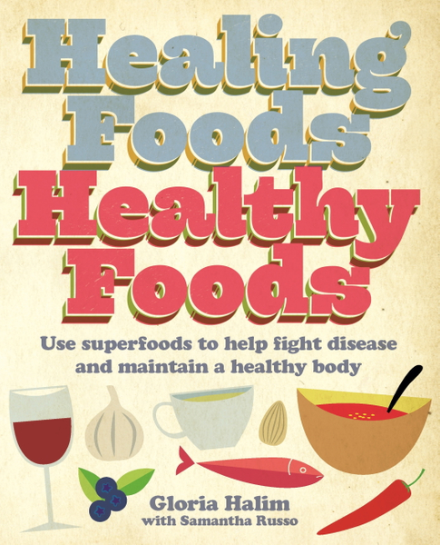 Healing Foods, Healthy Foods