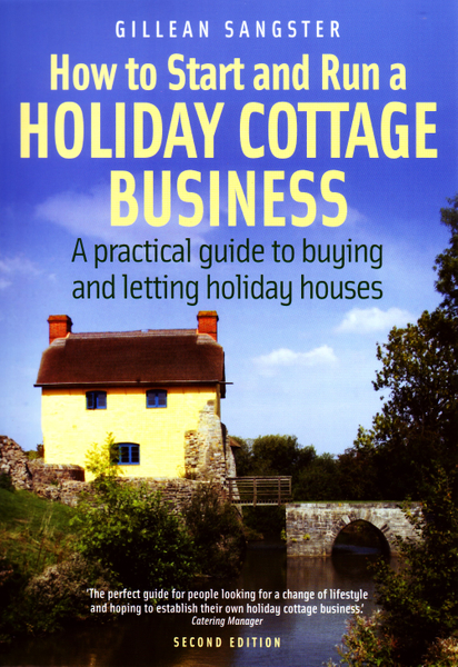 How To Start and Run a Holiday Cottage Business (2nd Edition)