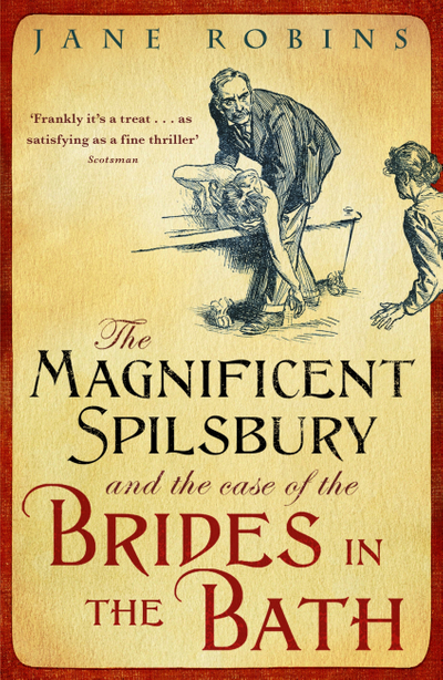 The Magnificent Spilsbury and the Case of the Brides in the Bath