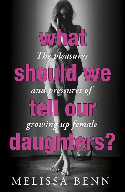 What Should We Tell Our Daughters?