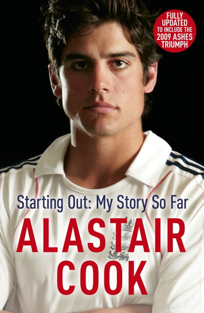 Alastair Cook: Starting Out - My Story So Far