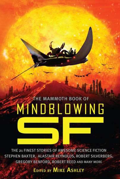 The Mammoth Book of Mindblowing SF