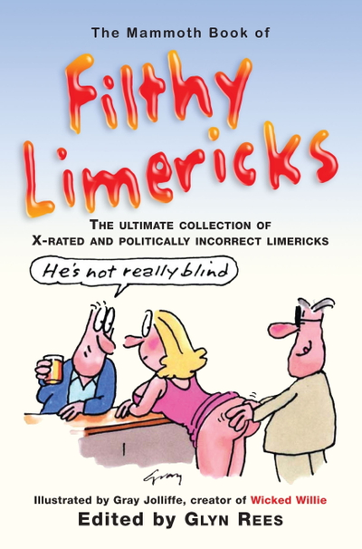 The Mammoth Book of Filthy Limericks