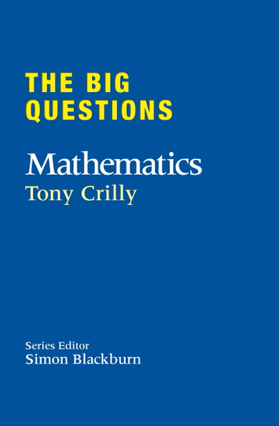 The Big Questions: Mathematics