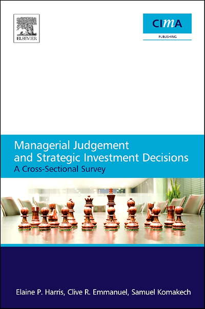 Managerial Judgement and Strategic Investment Decisions