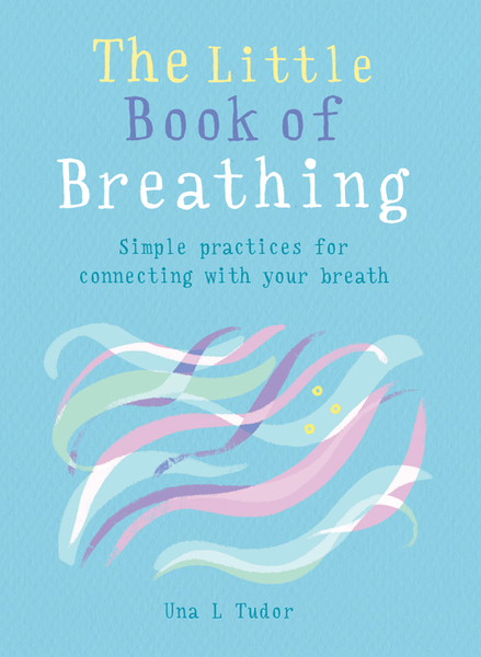 The Little Book of Breathing