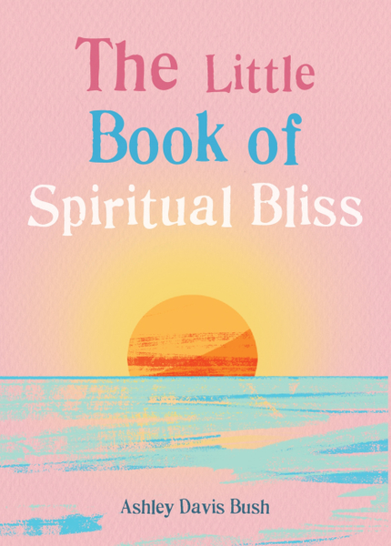 The Little Book of Spiritual Bliss