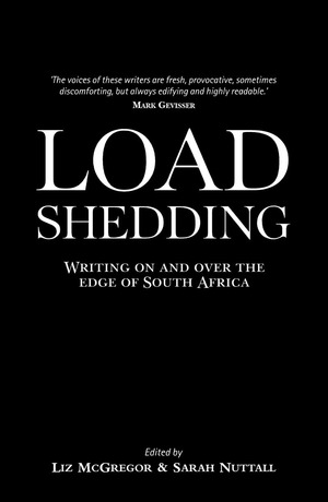 Load Shedding : Writing on and over the edge of South Africa