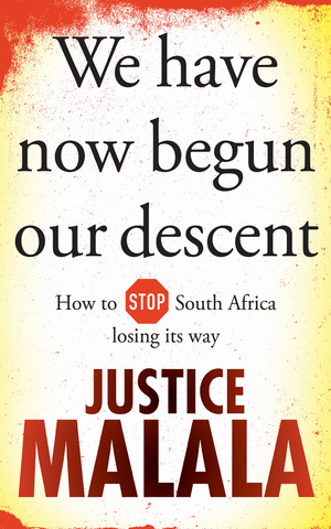 We have now begun our descent : How to Stop South Africa losing its way