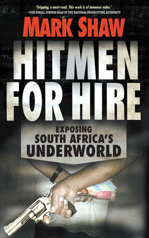 Hitmen for Hire: Exposing South Africa's Underworld