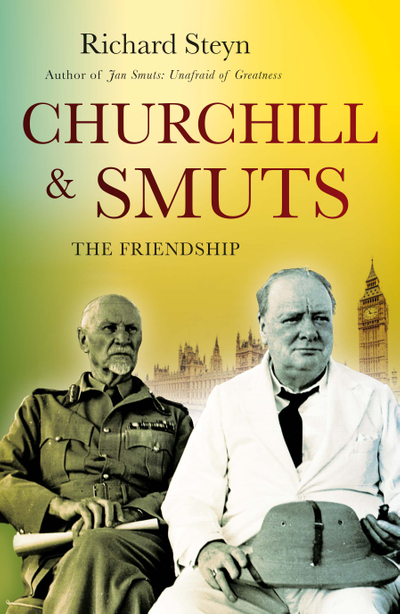 Churchill and Smuts: The Friendship