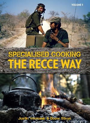 The Recce Way: Specialised Cooking