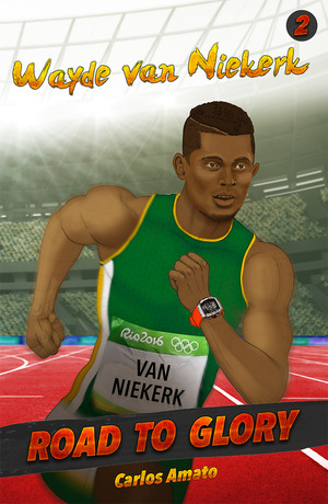 Wayde van Niekerk: Road to Glory