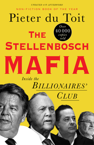 The Stellenbosch Mafia: Inside the Billionaire’s Club