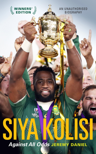 Siya Kolisi: Against All Odds