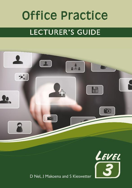 Office Practice Level 3 Lecturer?s Guide