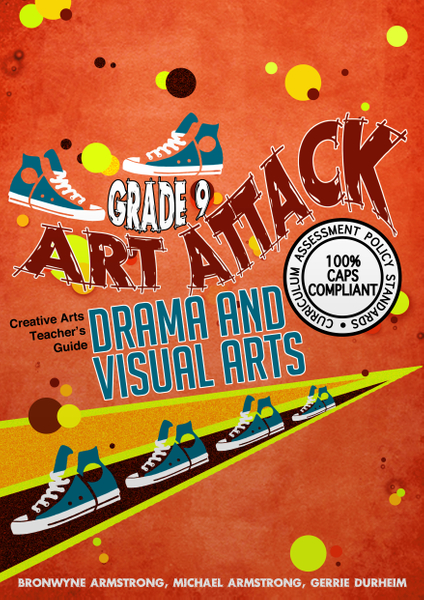 Art Attack CAPS Grade 9 TG ePDF ebook- Visual Arts and Drama