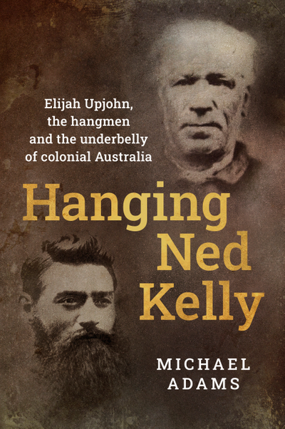 Hanging Ned Kelly