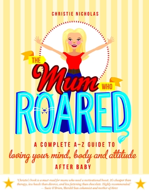 The Mum Who Roared