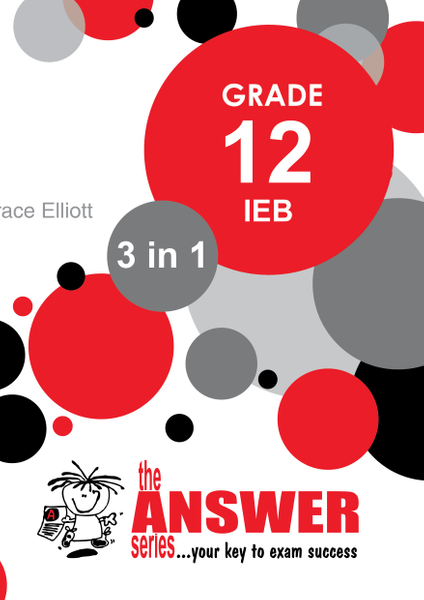 The Answer Series Grade 12 LIFE SCIENCES PART 1 3in1 IEB Study Guide
