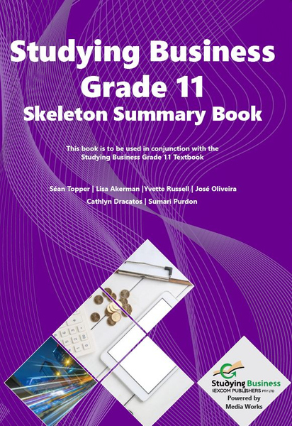 Studying Business Skeleton Summary Book Grade 11 IEB