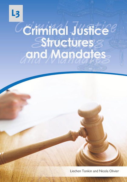Criminal Justice Structures and Mandates Level 3