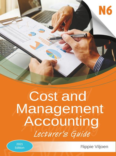 Cost and Management Accounting N6 Lecturer's Guide