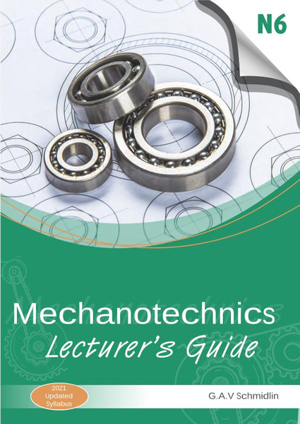 Mechanotechnics N6 Lecturer's Guide