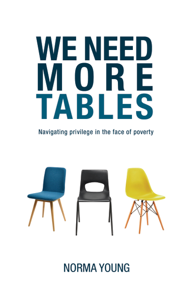 We Need More Tables: Navigating privilege in the face of poverty